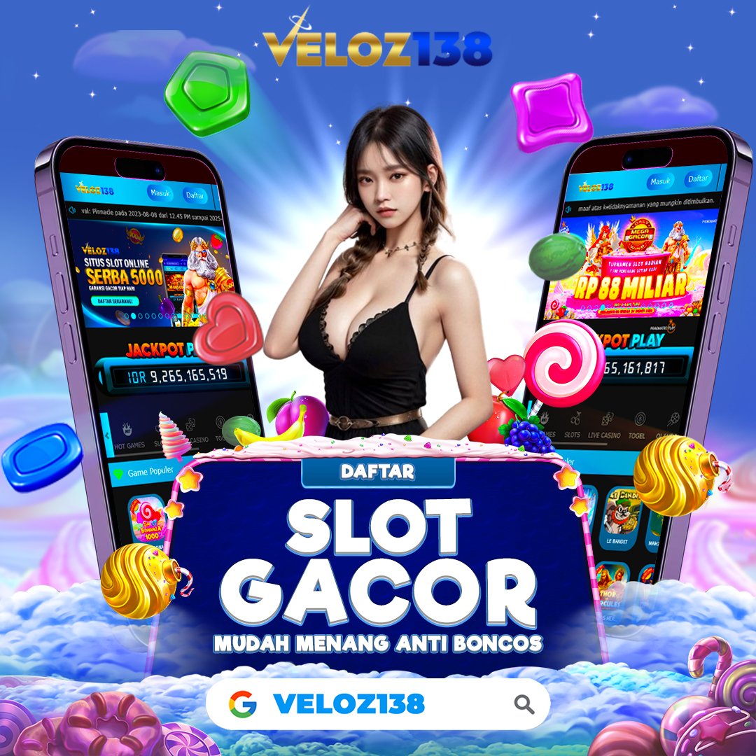 VELOZ138 $ Slot Terbaik untuk Pemburu Jackpot